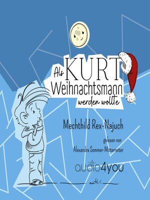 cover image of Als Kurt Weihnachtsmann werden wollte